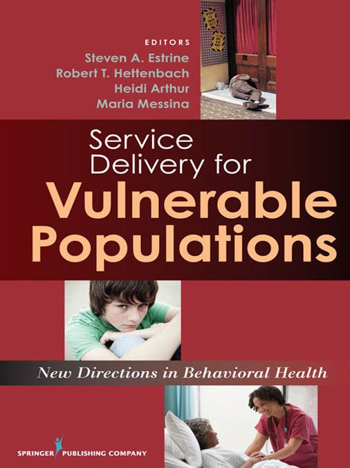 Service Delivery for Vulnerable Populations: New Directions in Behavioral Health