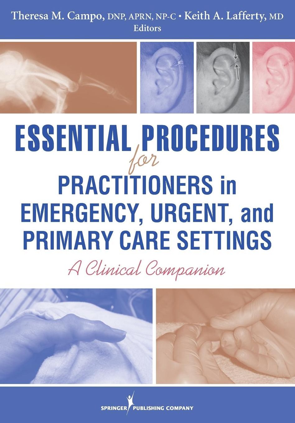 Essential Procedures for Practitioners in Emergency, Urgent, and Primary Care Settings: A Clinical Companion
