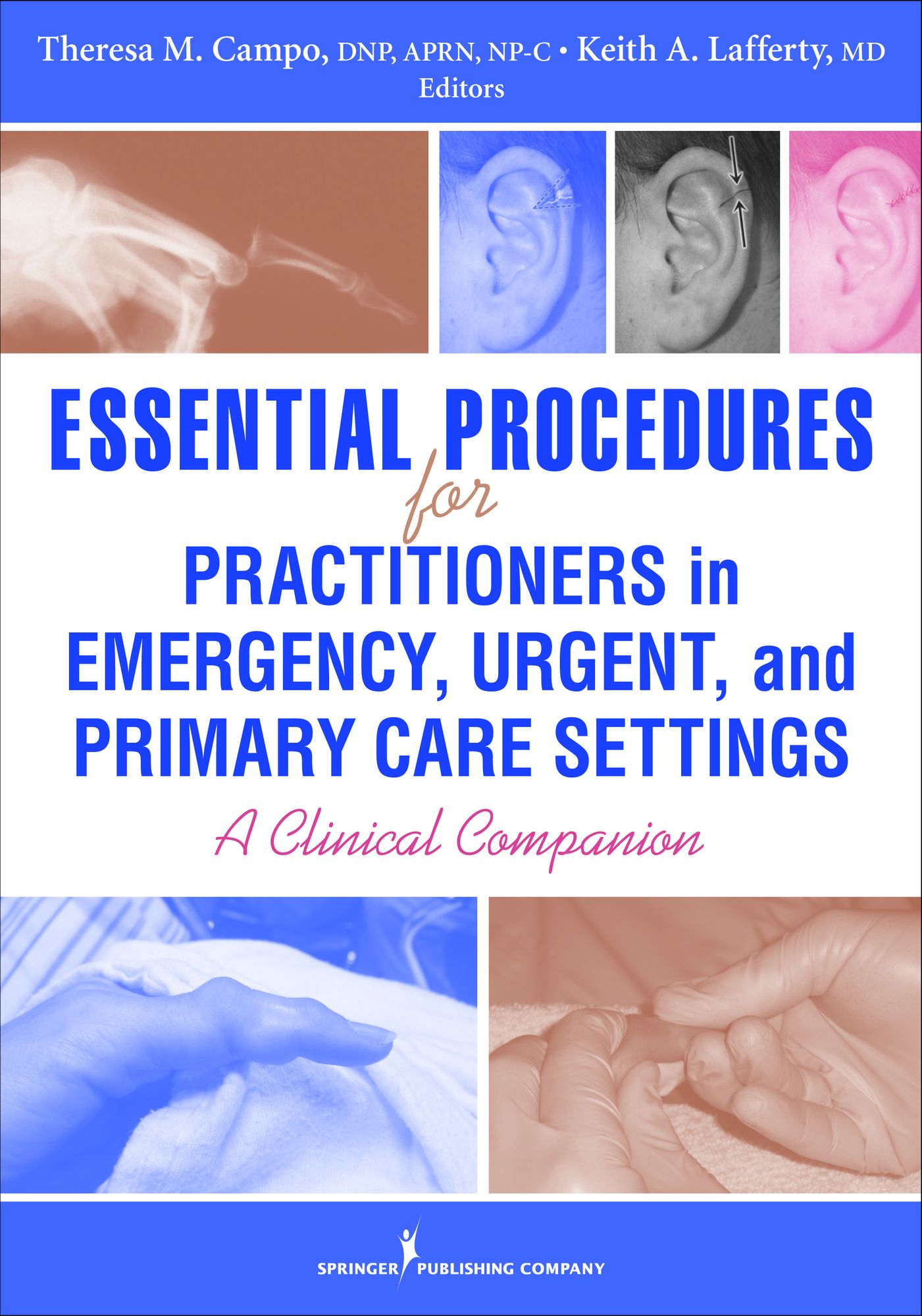 Essential Procedures for Practitioners in Emergency, Urgent, and Primary Care Settings: A Clinical Companion