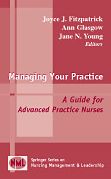Managing Your Practice: A Guide for Advanced Practice Nurses