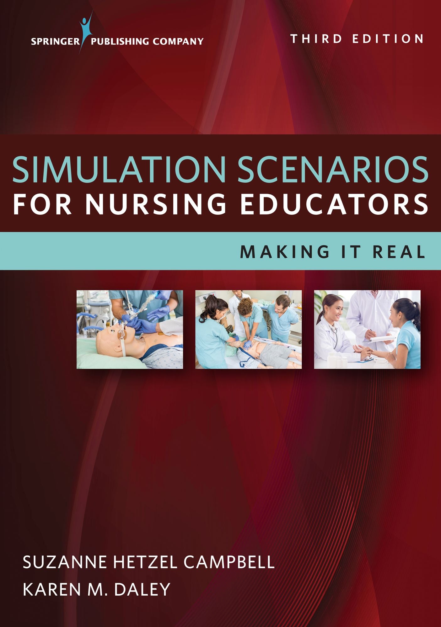 Simulation Scenarios for Nursing Educators: Making it Real