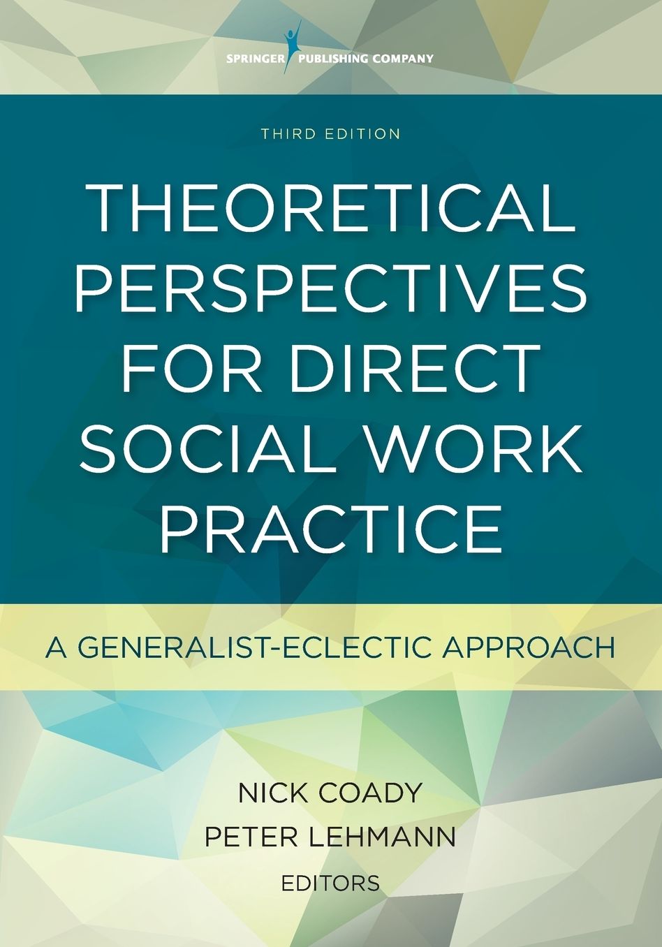Theoretical Perspectives for Direct Social Work Practice: A Generalist-Eclectic Approach