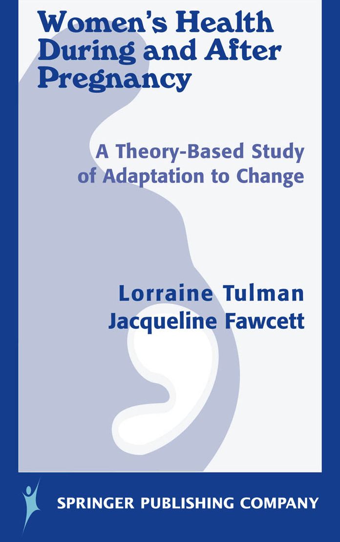 Women's Health During and After Pregnancy: A Theory-Based Study of Adaptation to Change