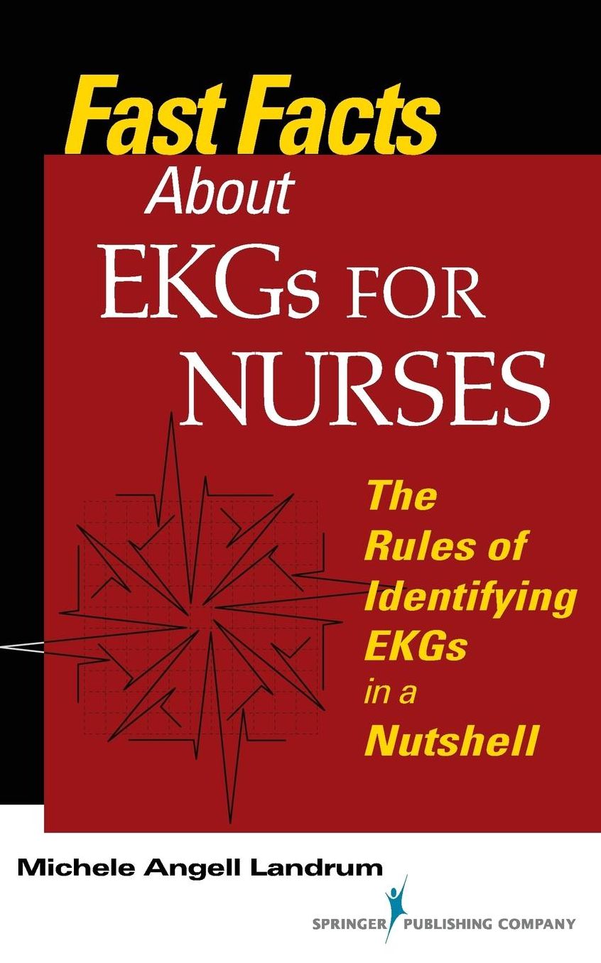 Fast Facts About EKGs for Nurses: The Rules of Identifying EKGs in a Nutshell
