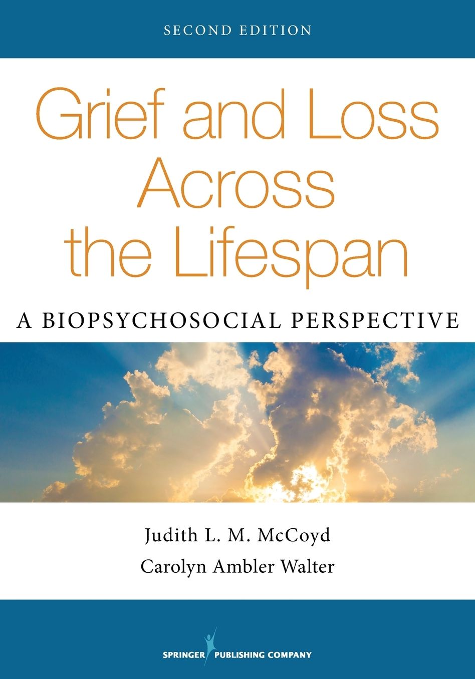 Grief and Loss Across the Lifespan, Second Edition: A Biopsychosocial Perspective