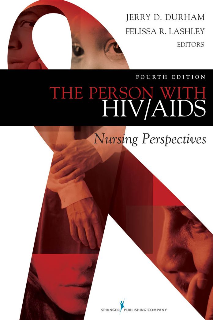 The Person with HIV/AIDS: Nursing Perspectives, Fourth Edition