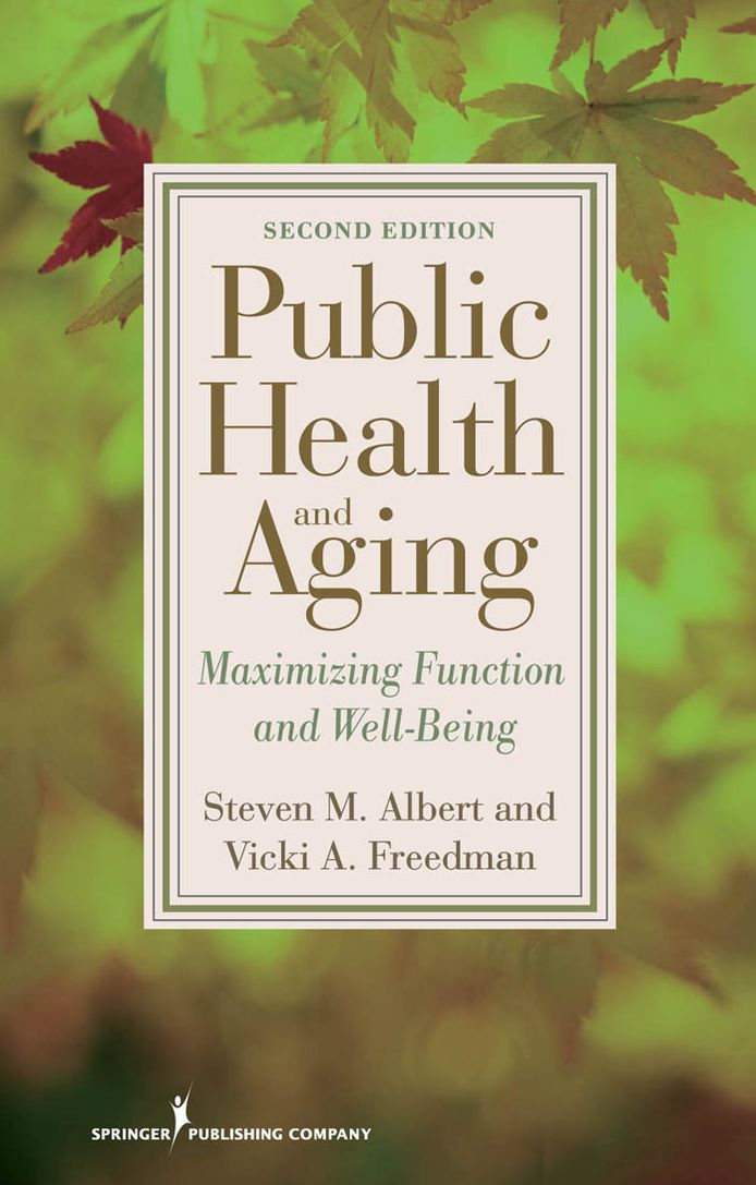Public Health and Aging: Maximizing Function and Well-Being, Second Edition
