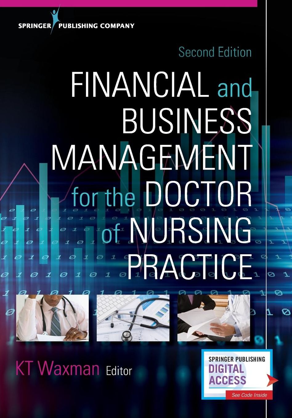 Financial and Business Management for the Doctor of Nursing Practice, Second Edition