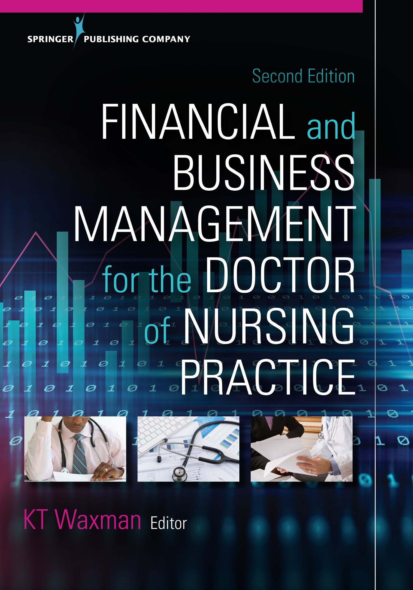 Financial and Business Management for the Doctor of Nursing Practice