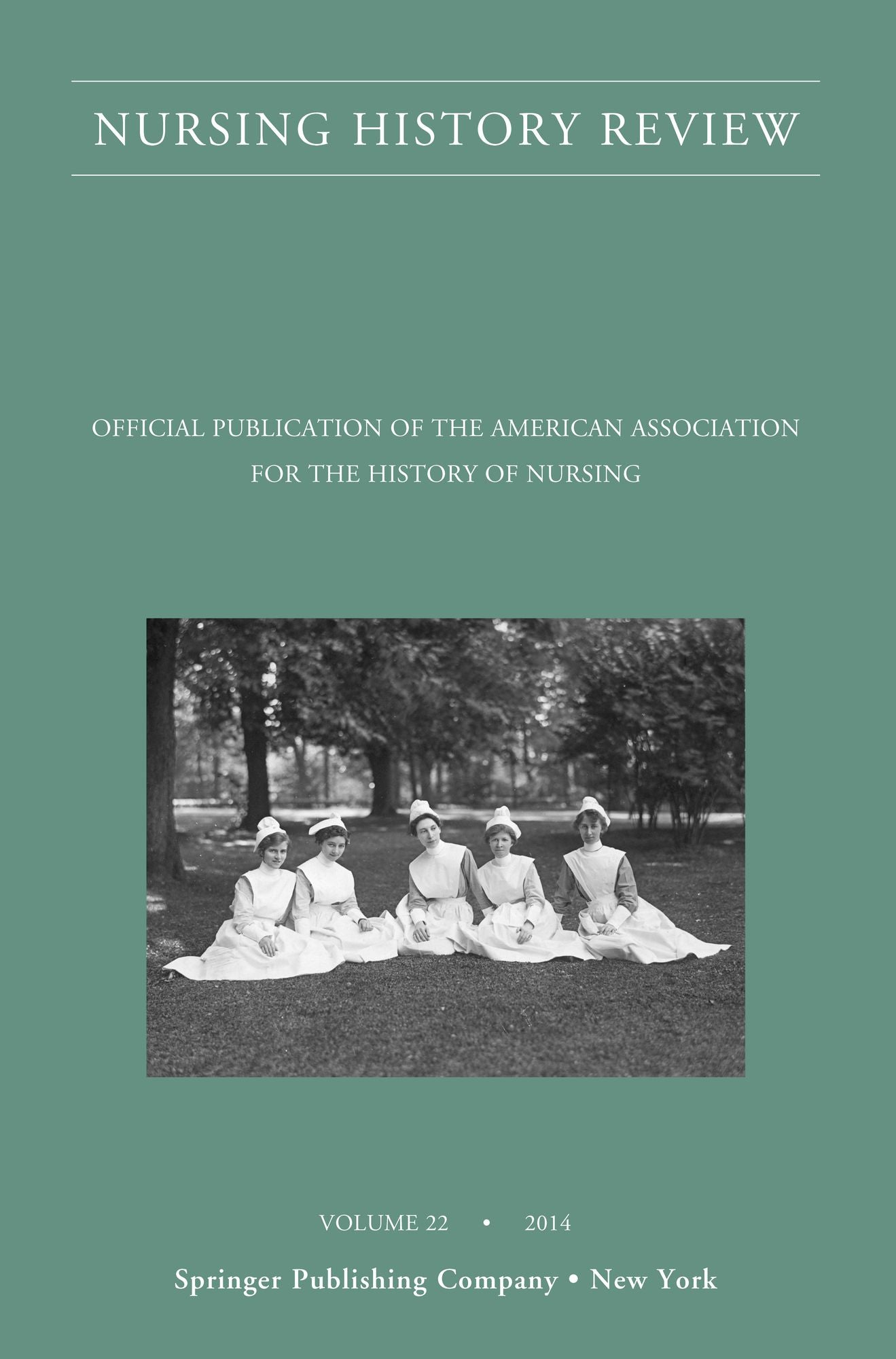 Nursing History Review, Volume 22: Official Journal of the American Association for the History of Nursing