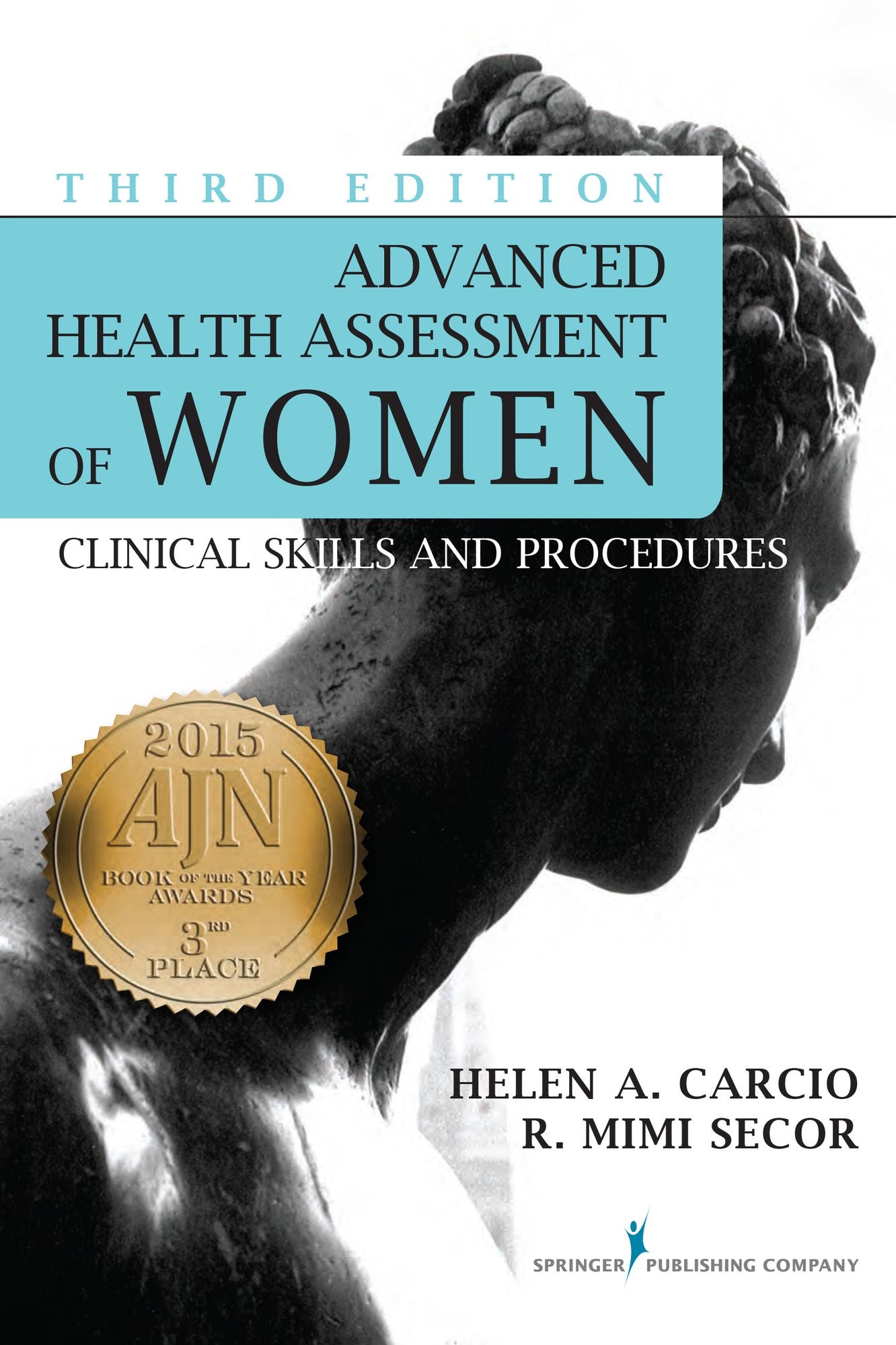 Advanced Health Assessment of Women: Clinical Skills and Procedures