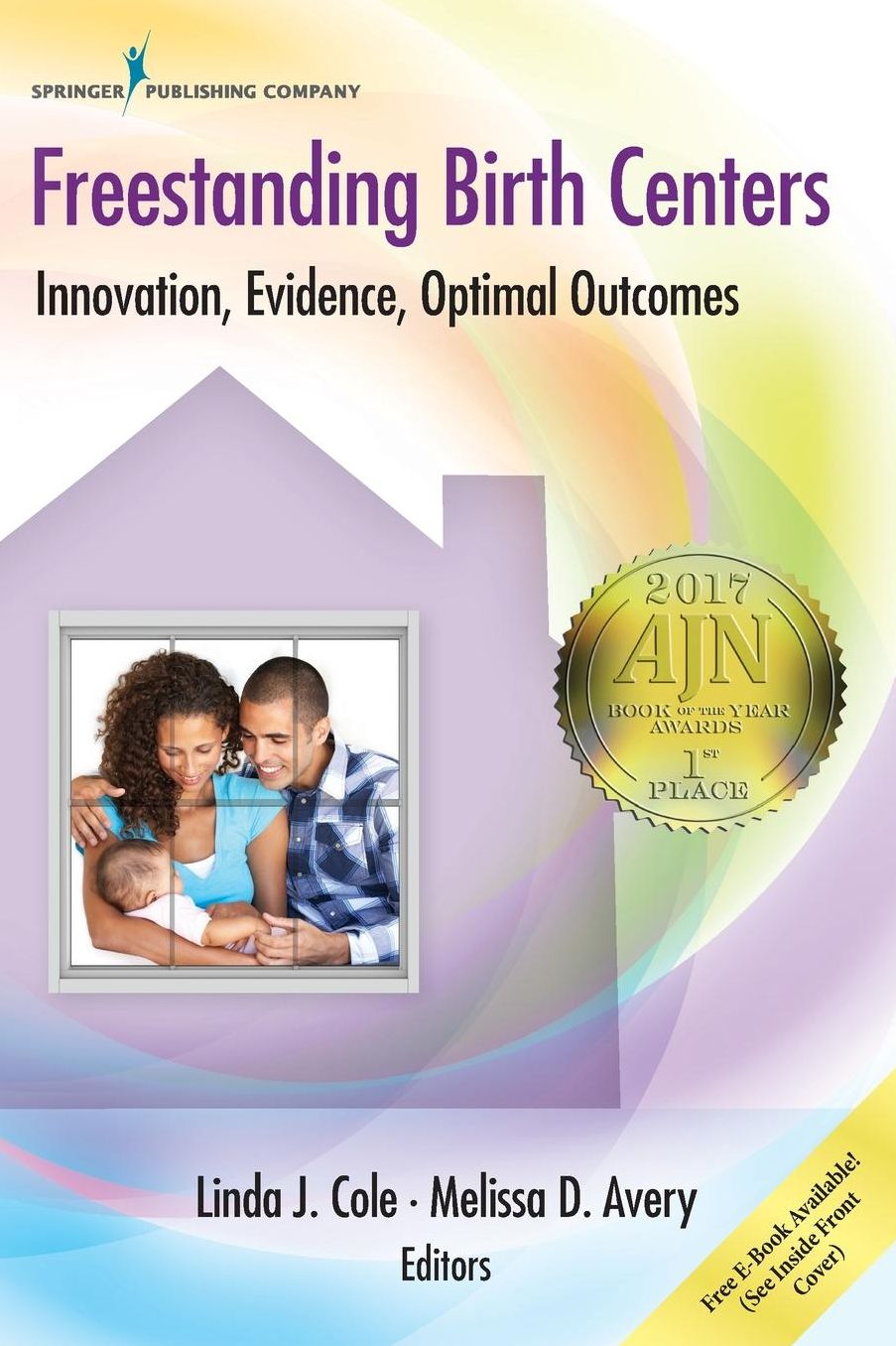 Freestanding Birth Centers: Innovation, Evidence, Optimal Outcomes