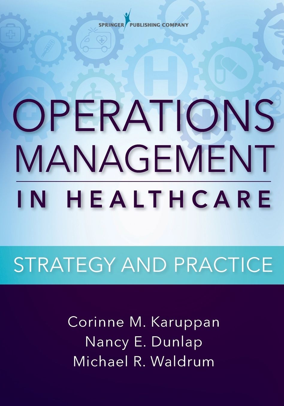 Operations Management in Healthcare: Strategy and Practice