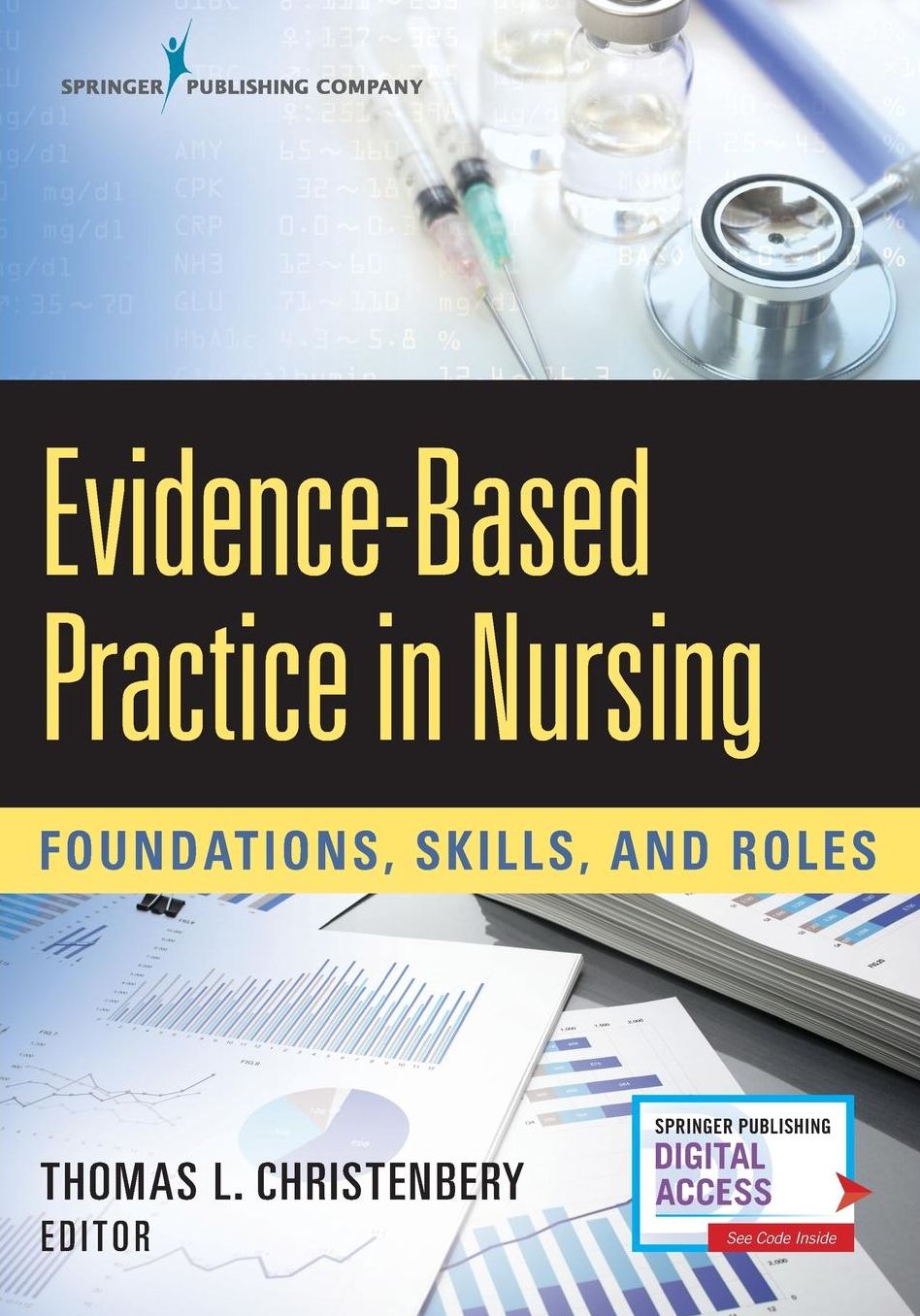 Evidence-Based Practice in Nursing: Foundations, Skills, and Roles