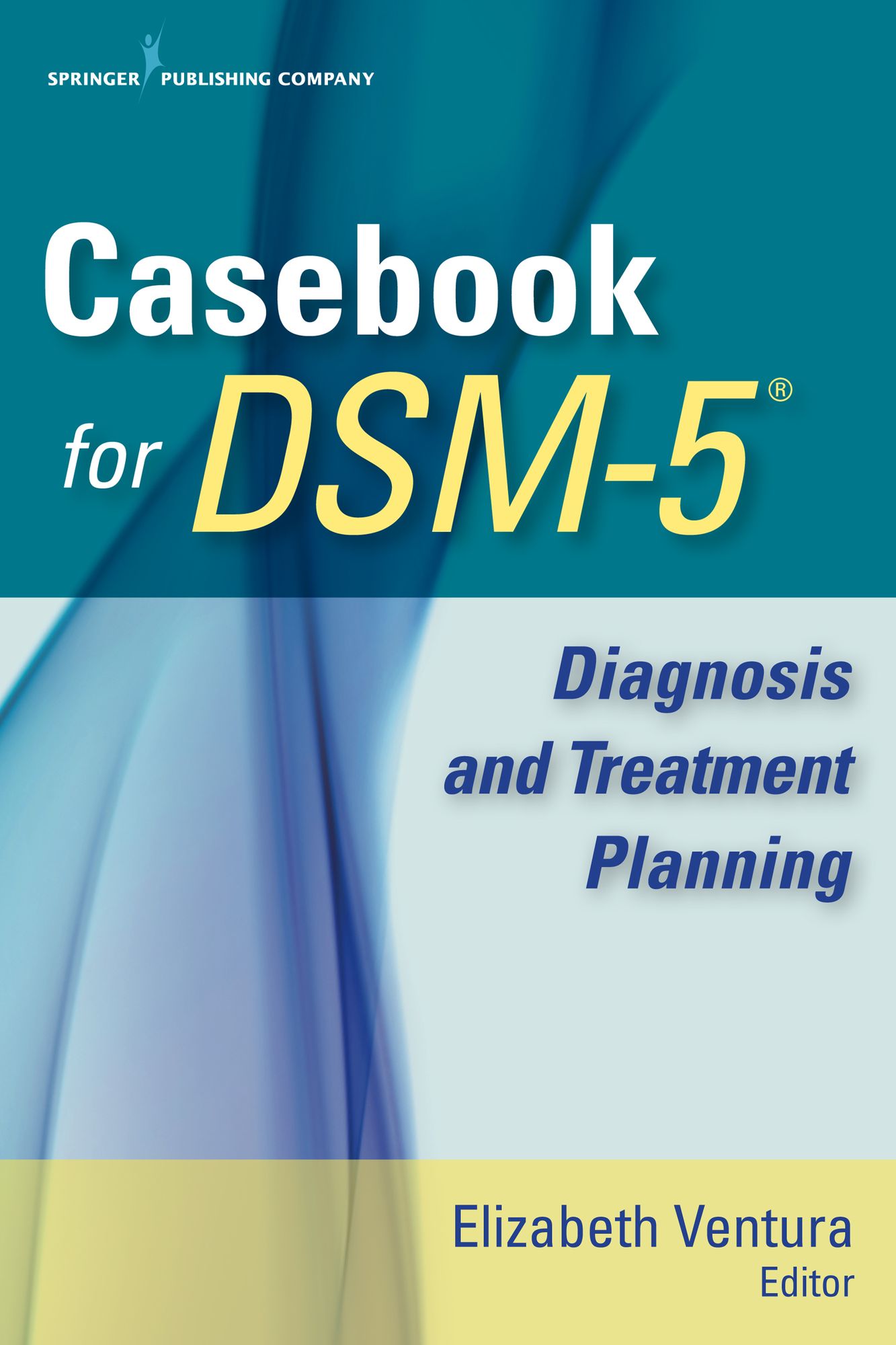 Casebook for DSM-5T: Diagnosis and Treatment Planning