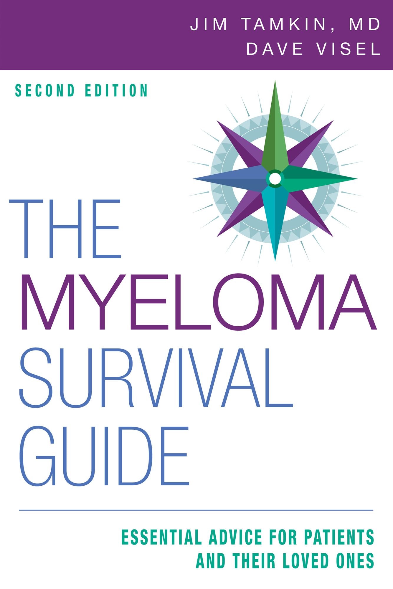 The Myeloma Survival Guide: Essential Advice for Patients and Their Loved Ones, Second Edition