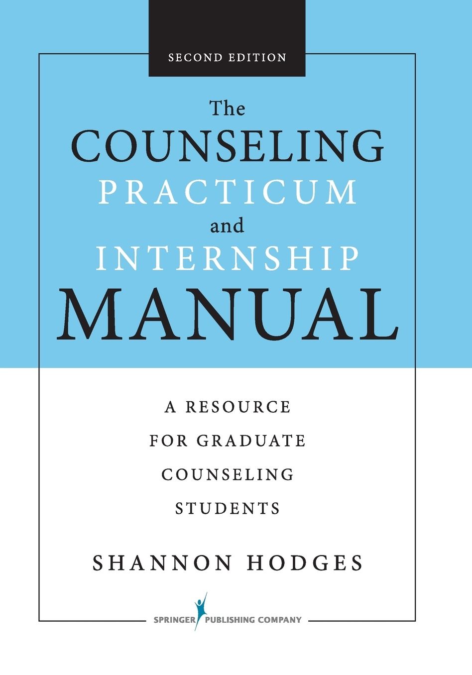 Counseling Practicum and Internship Manual