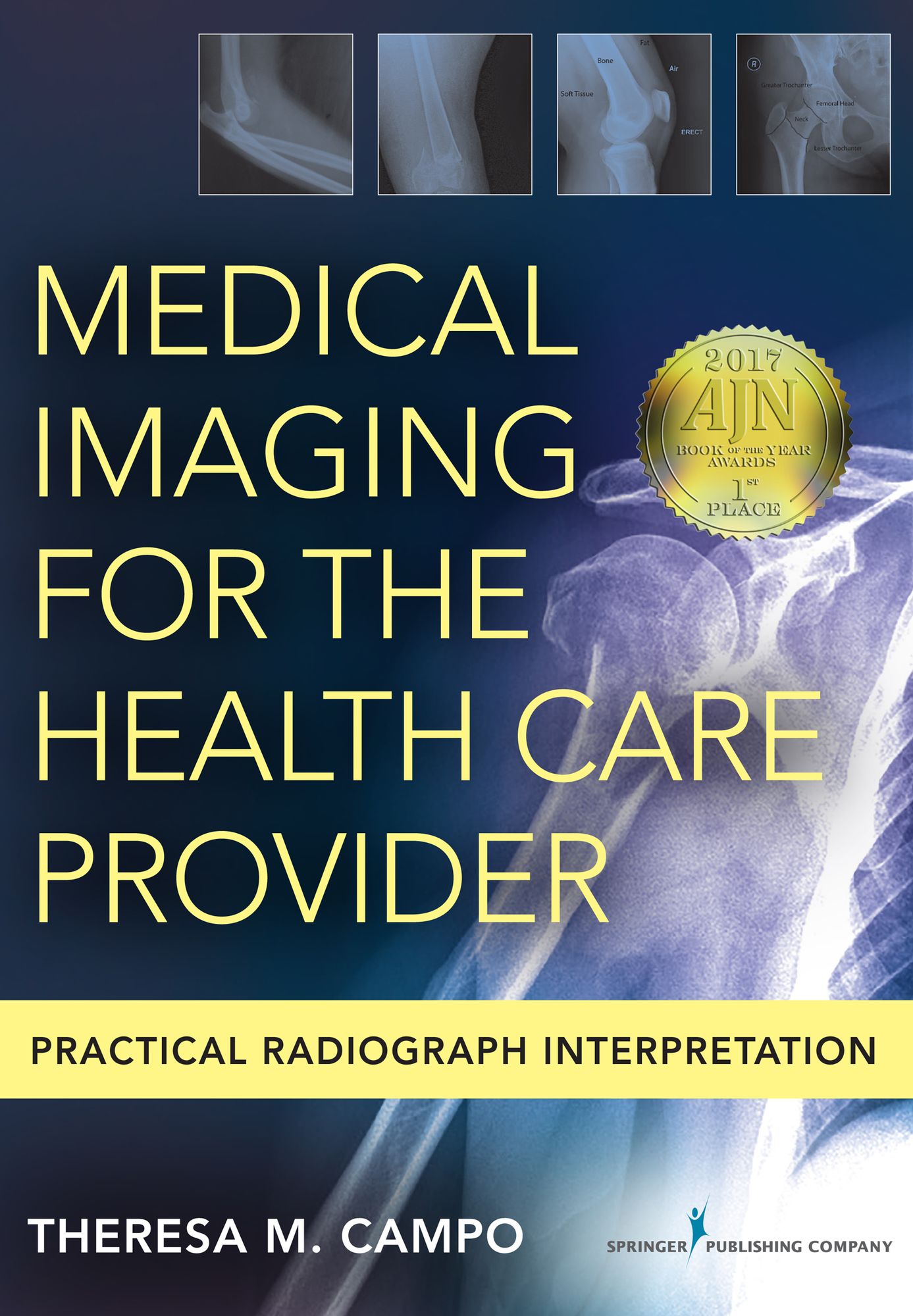 Medical Imaging for the Health Care Provider: Practical Radiograph Interpretation