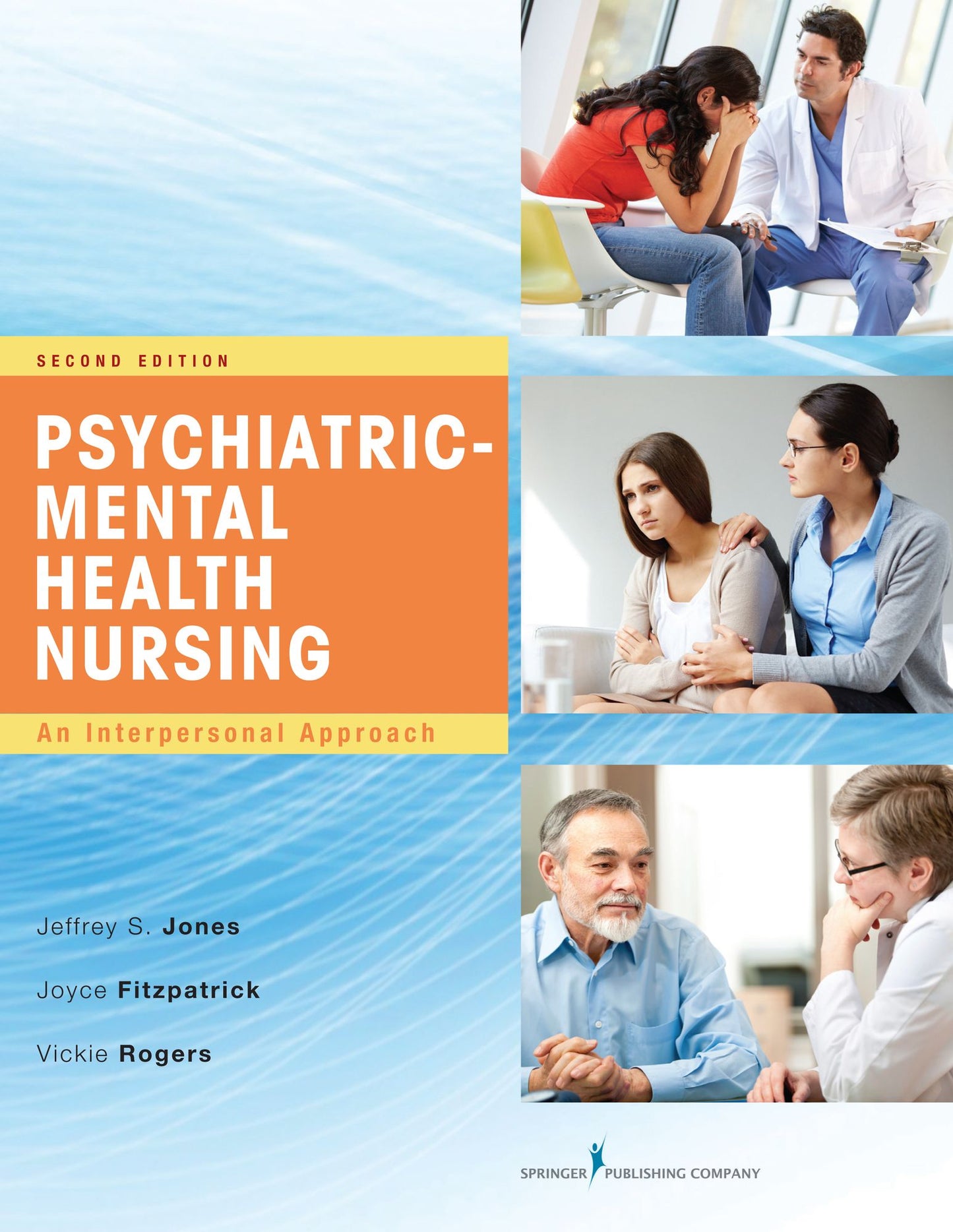 Psychiatric-Mental Health Nursing, Second Edition: An Interpersonal Approach