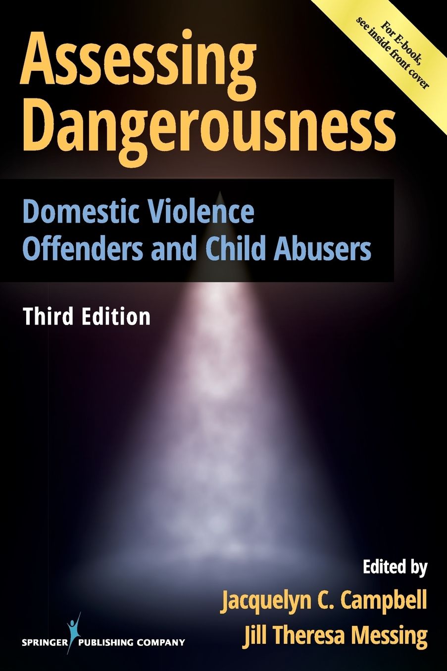 Assessing Dangerousness, Third Edition: Domestic Violence Offenders and Child Abusers