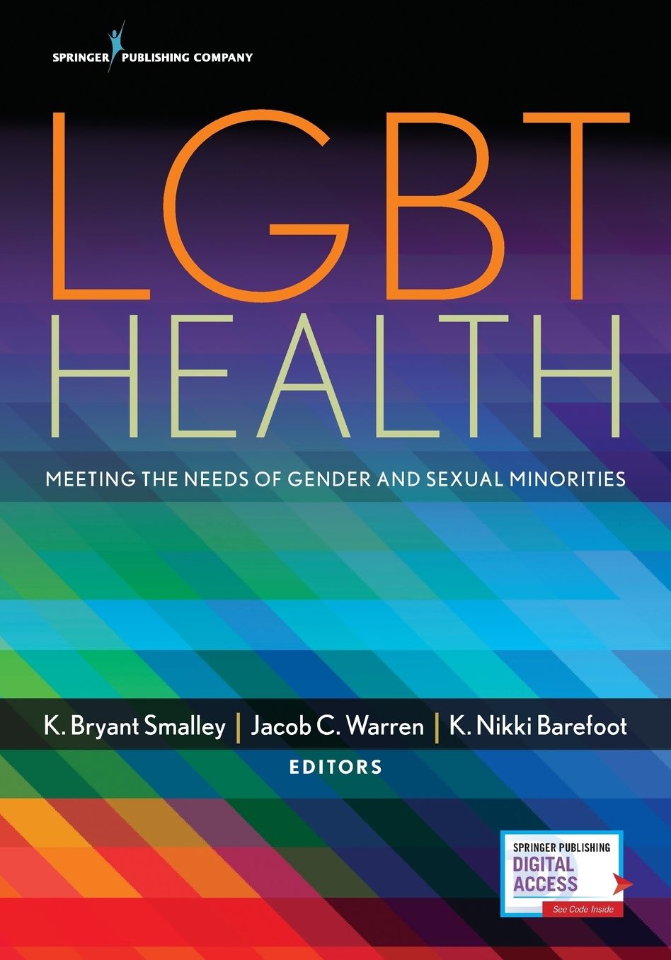 Lgbt Health: Meeting the Needs of Gender and Sexual Minorities