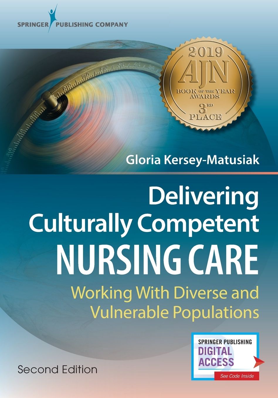 Delivering Culturally Competent Nursing Care, Second Edition:: Working with Diverse and Vulnerable Populations
