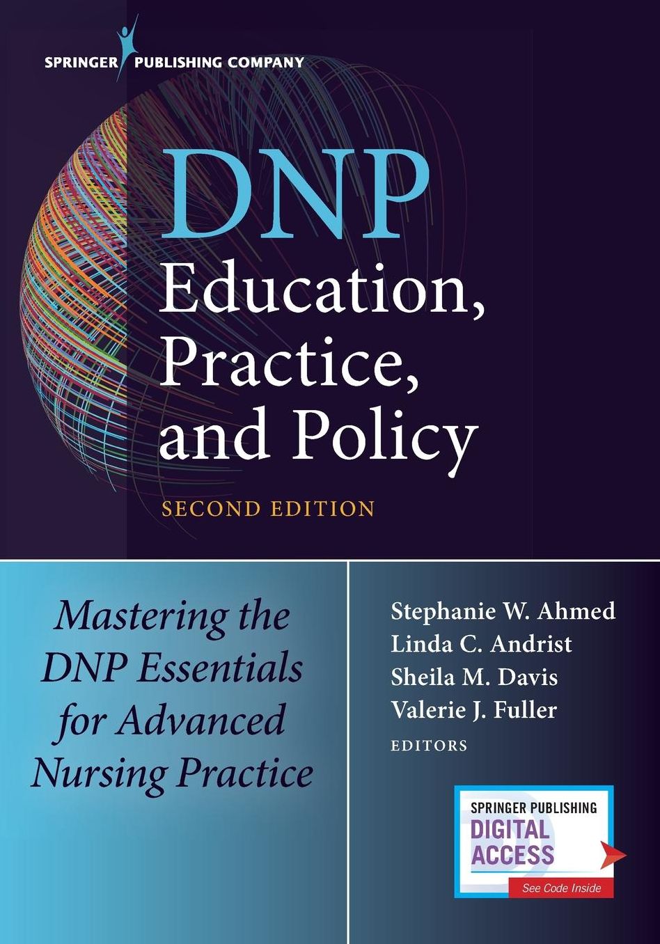 Dnp Education, Practice, and Policy: Mastering the Dnp Essentials for Advanced Nursing Practice