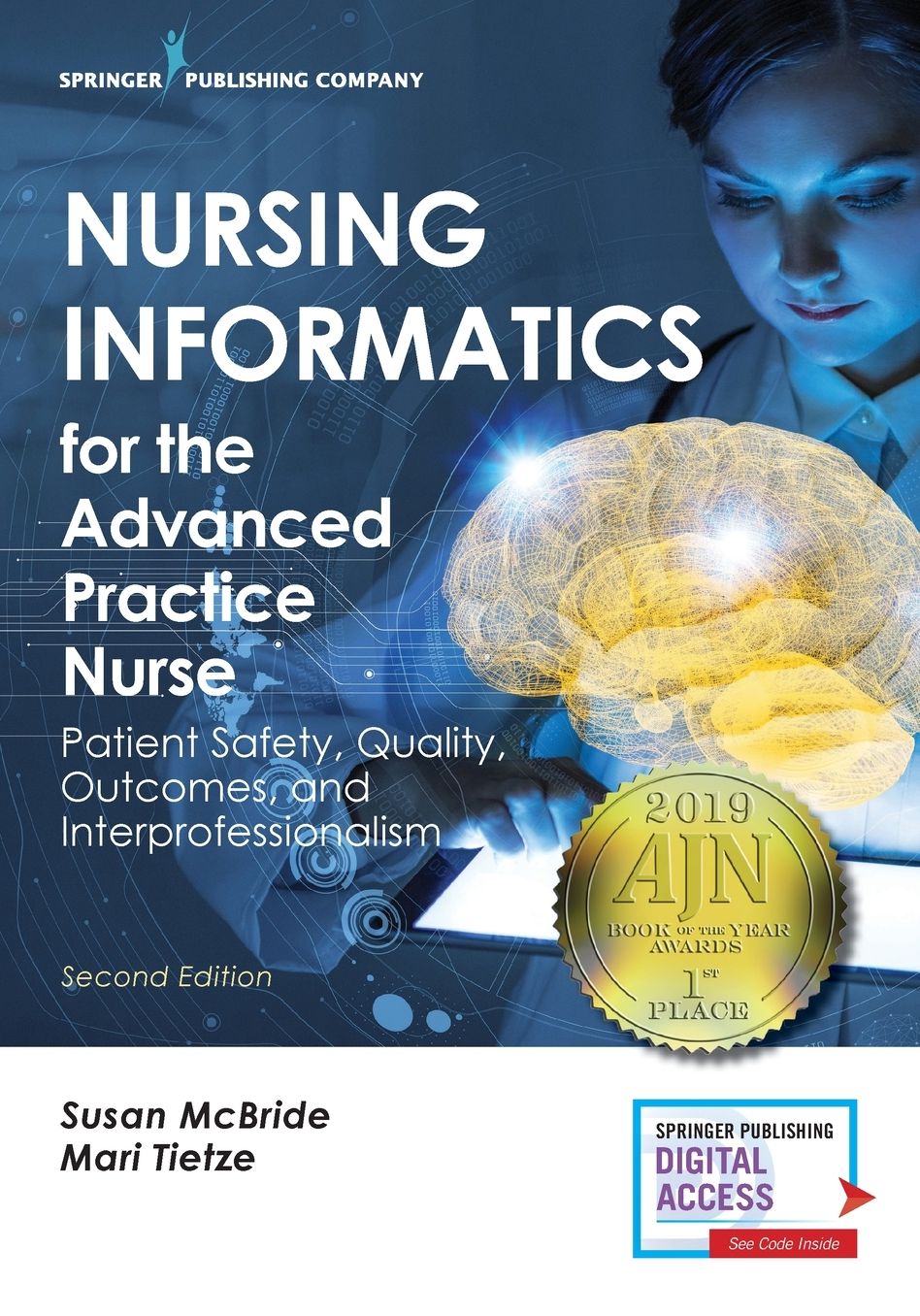 Nursing Informatics for the Advanced Practice Nurse, Second Edition: Patient Safety, Quality, Outcomes, and Interprofessionalism