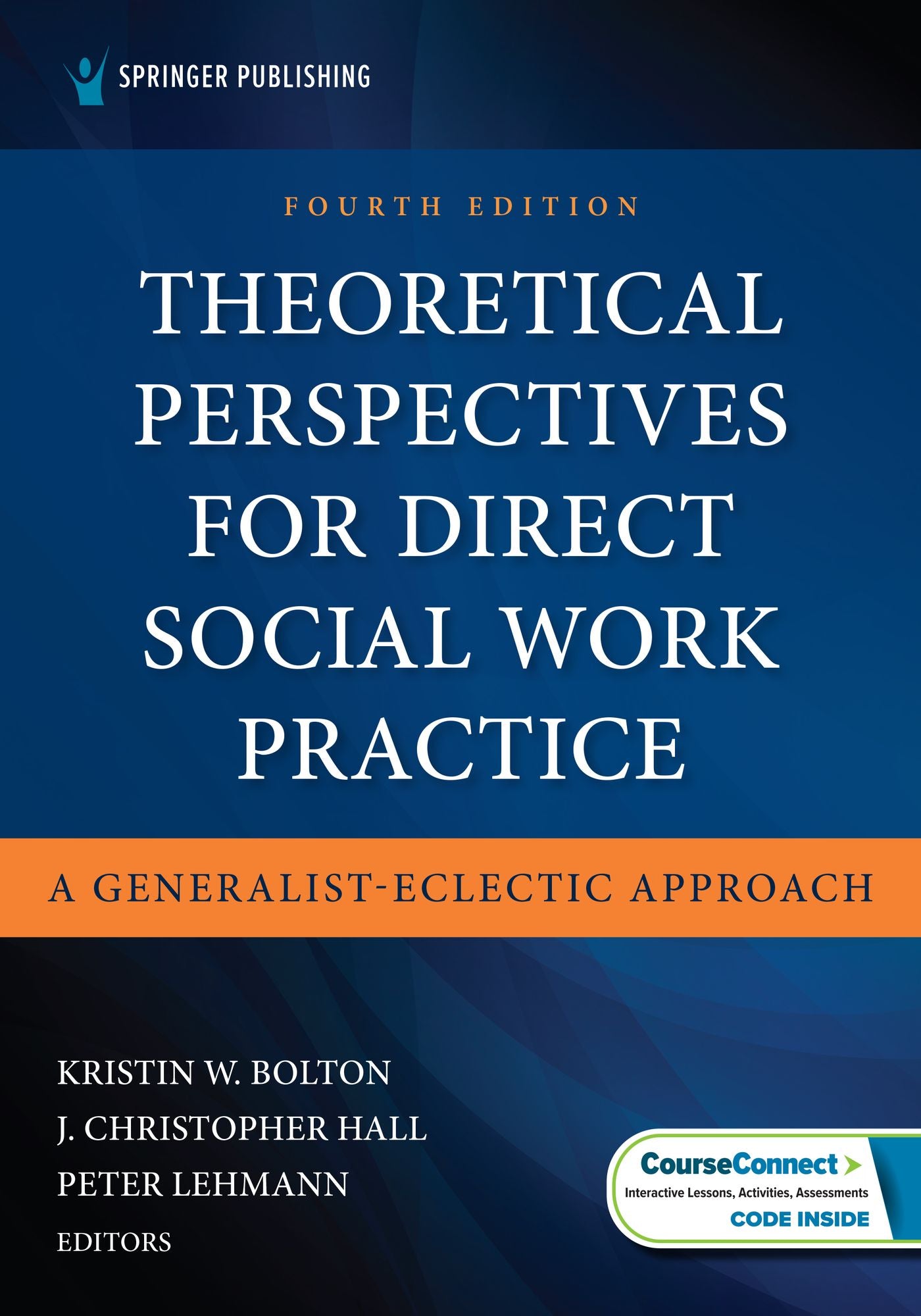 Theoretical Perspectives for Direct Social Work Practice: A Generalist-Eclectic Approach