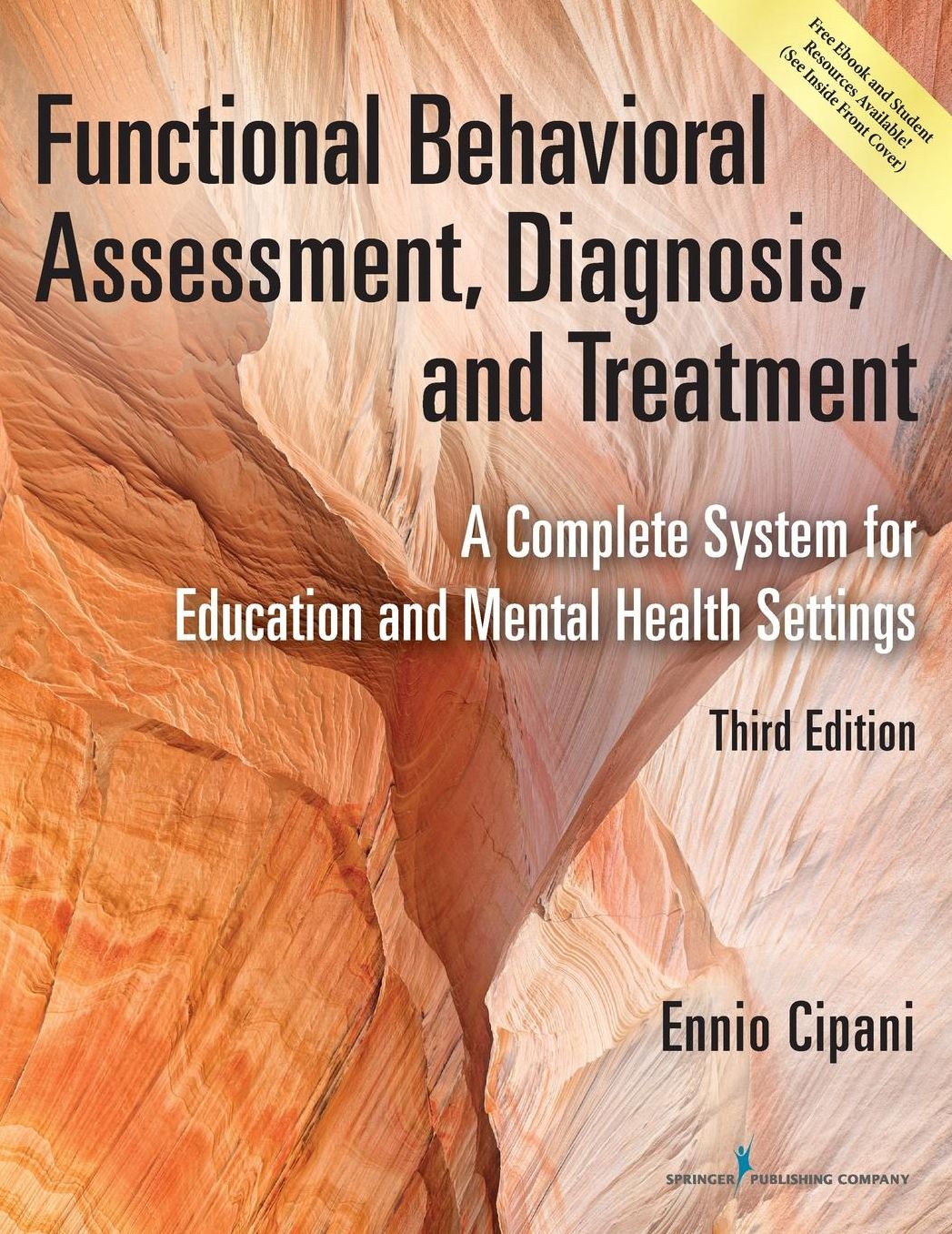 Functional Behavioral Assessment, Diagnosis, and Treatment, Third Edition: A Complete System for Education and Mental Health Settings
