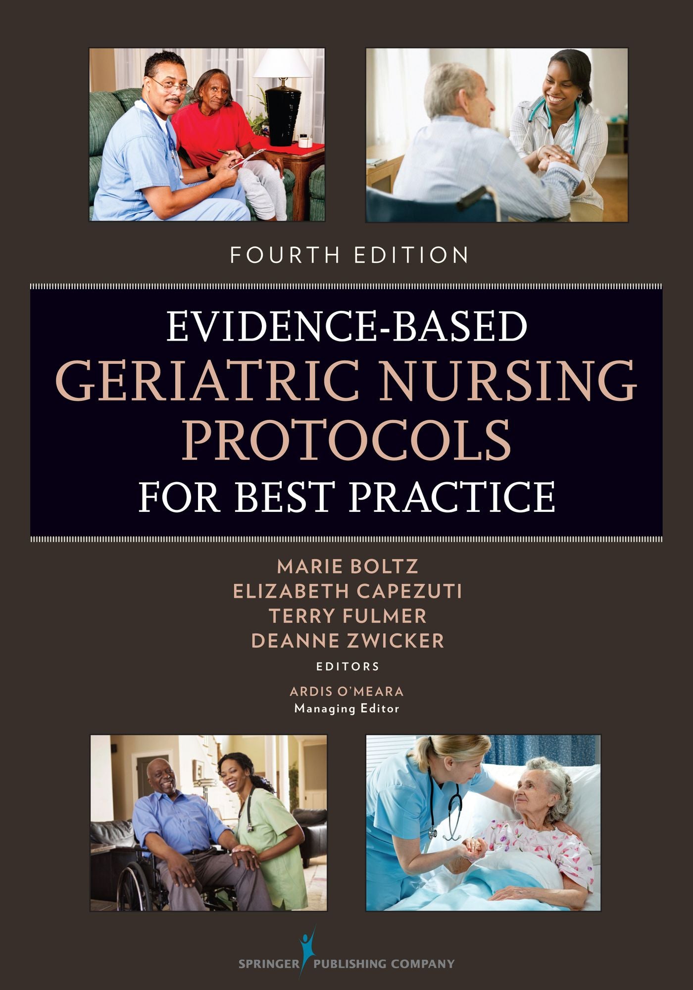 Evidence-Based Geriatric Nursing Protocols for Best Practice: Fourth Edition