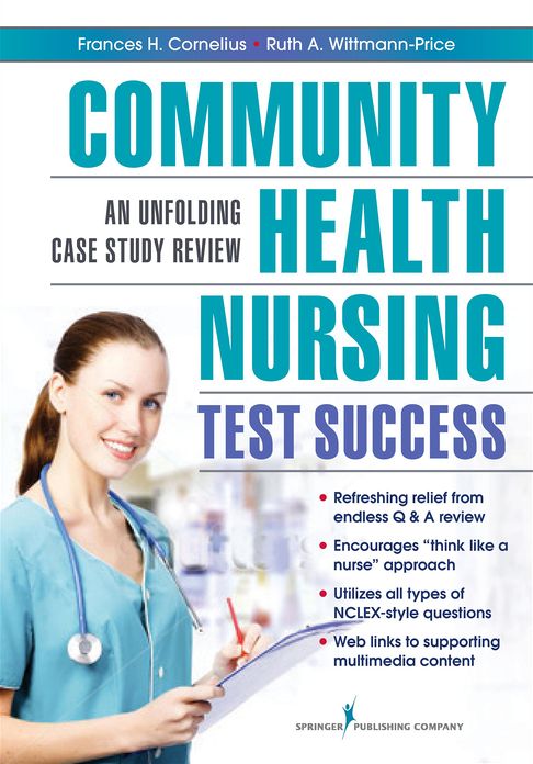 Community Health Nursing Test Success: An Unfolding Case Study Review
