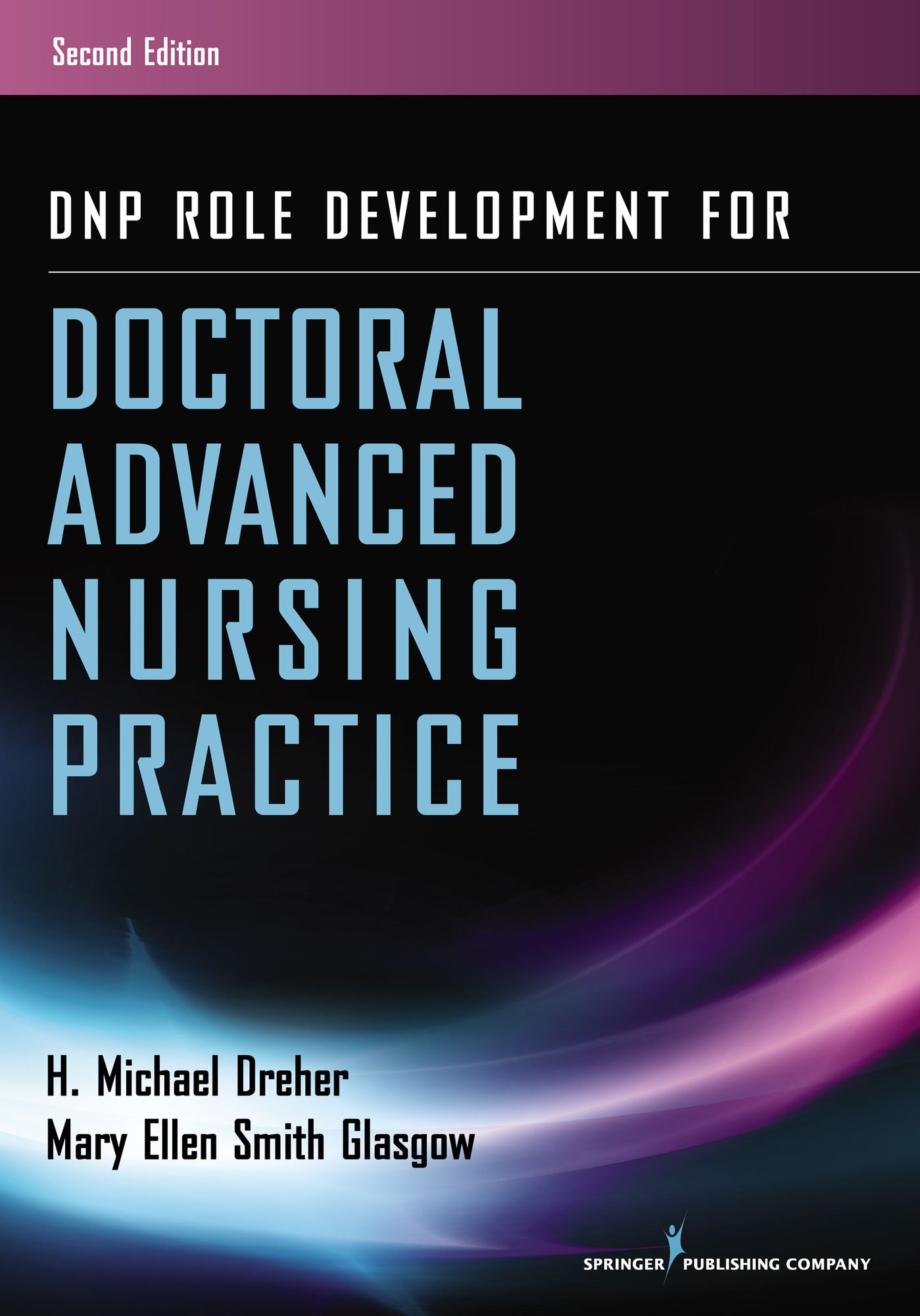 DNP Role Development for Doctoral Advanced Nursing Practice, Second Edition