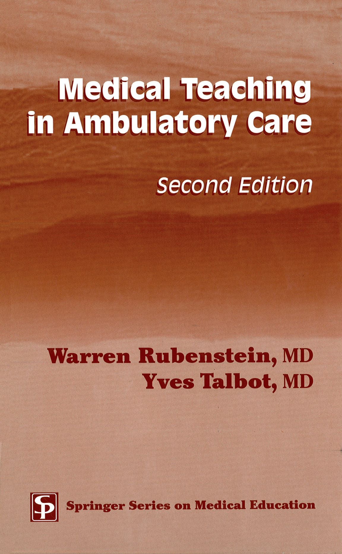 Medical Teaching in Ambulatory Care, Second Edition