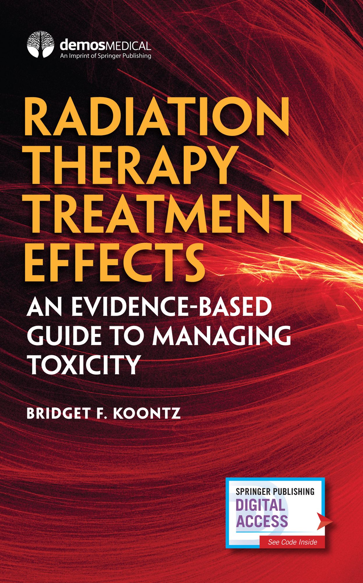 Radiation Therapy Treatment Effects: An Evidence-Based Guide to Managing Toxicity