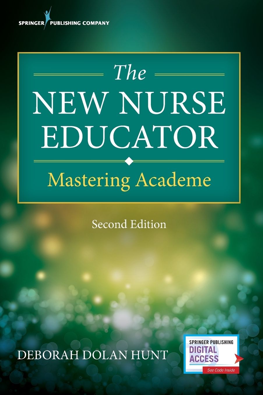 The New Nurse Educator, Second Edition: Mastering Academe