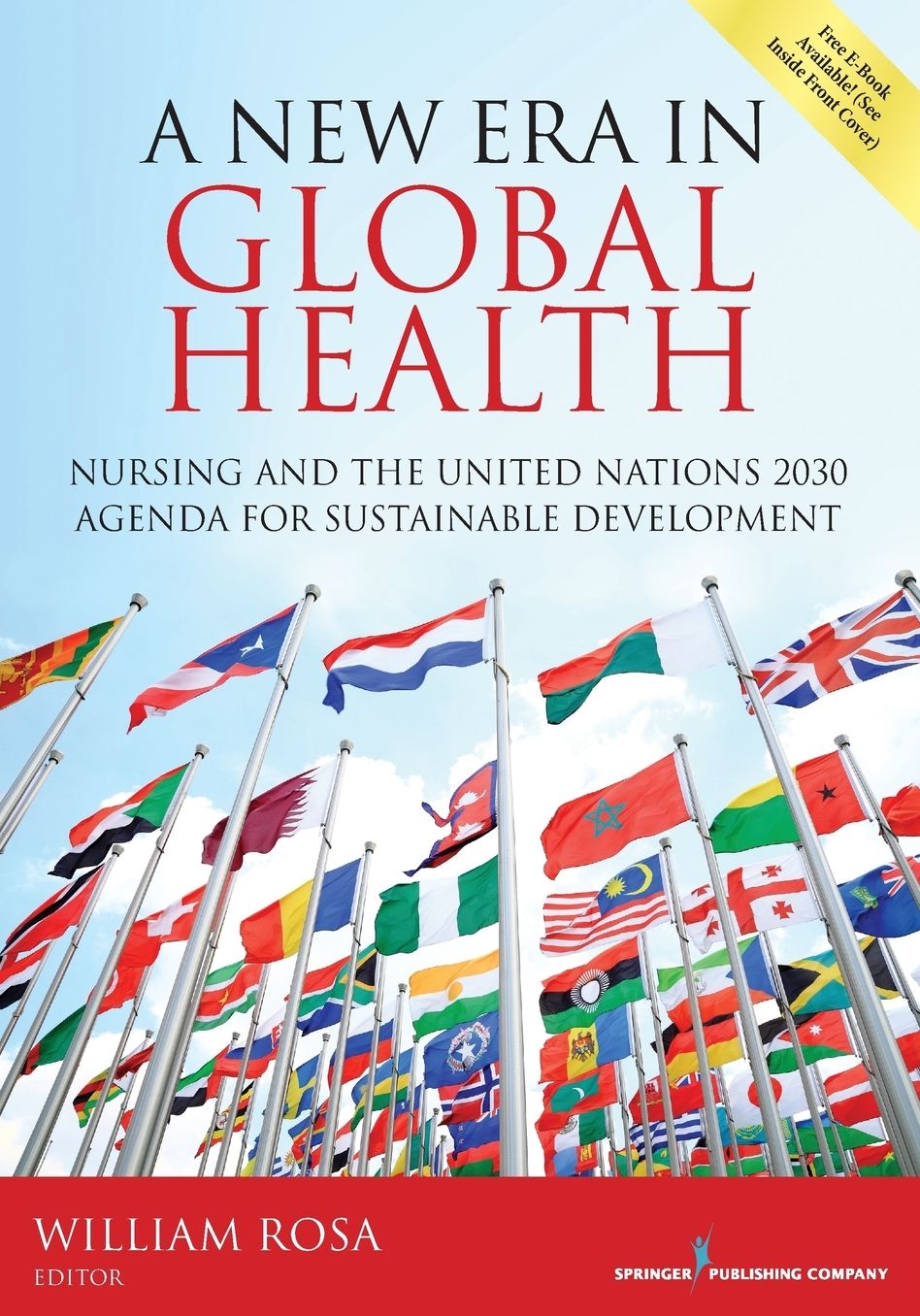 A New Era in Global Health: Nursing and the United Nations 2030 Agenda for Sustainable Development