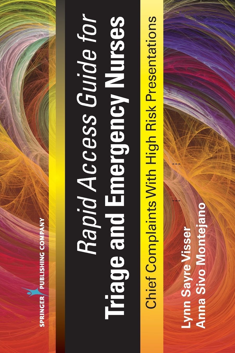 Rapid Access Guide for Triage and Emergency Nurses: Chief Complaints with High Risk Presentations