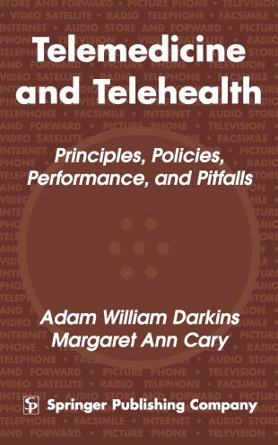 Telemedicine and Telehealth: Principles, Policies, Performances and Pitfalls
