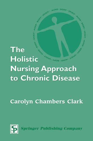The Holistic Nursing Approach to Chronic Disease