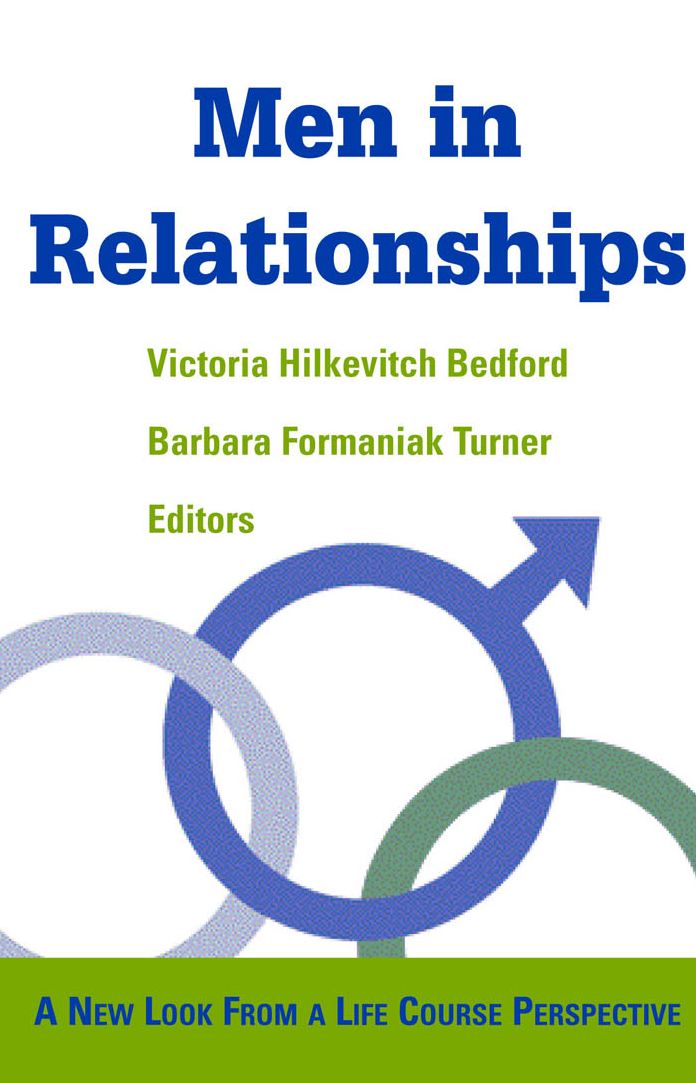Men in Relationships: A New Look from a Life Course Perspective