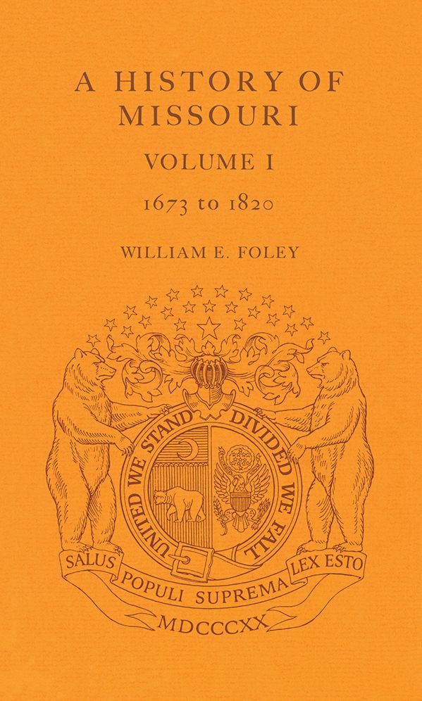 History of Missouri 1673 to 1820