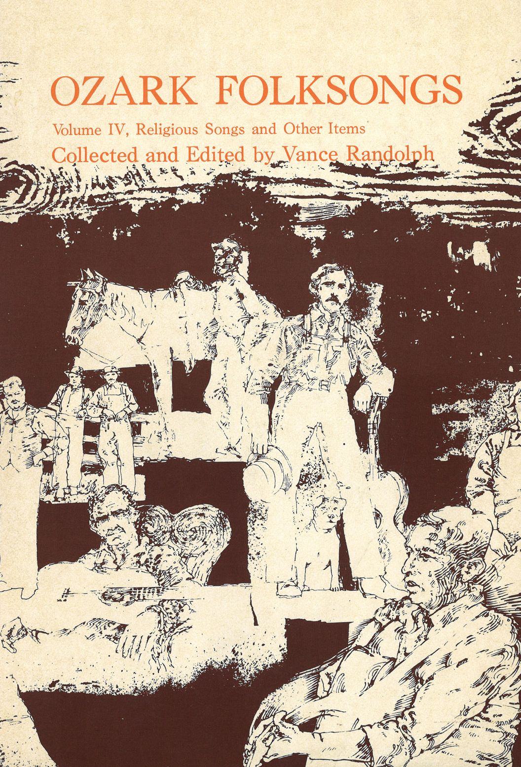 Ozark Folksongs Religious V4: "Volume IV, Religious Songs and Other Items"