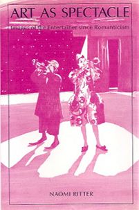 Art as Spectacle: Images of the Entertainer since Romanticism