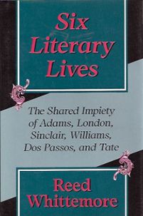 Six Literary Lives: The Shared Impiety of Adams, London, Sinclair, Williams, Dos Passos, and Tate