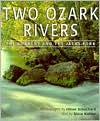 Two Ozark Rivers: The Current and the Jacks Fork
