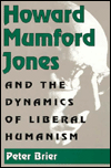 Howard Mumford Jones and the Dynamics of Liberal Humanism