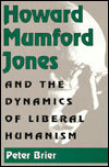 Howard Mumford Jones and the Dynamics of Liberal Humanism
