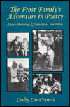 Frost Family's Adventure in Poetry: Sheer Morning Gladness at the Brim