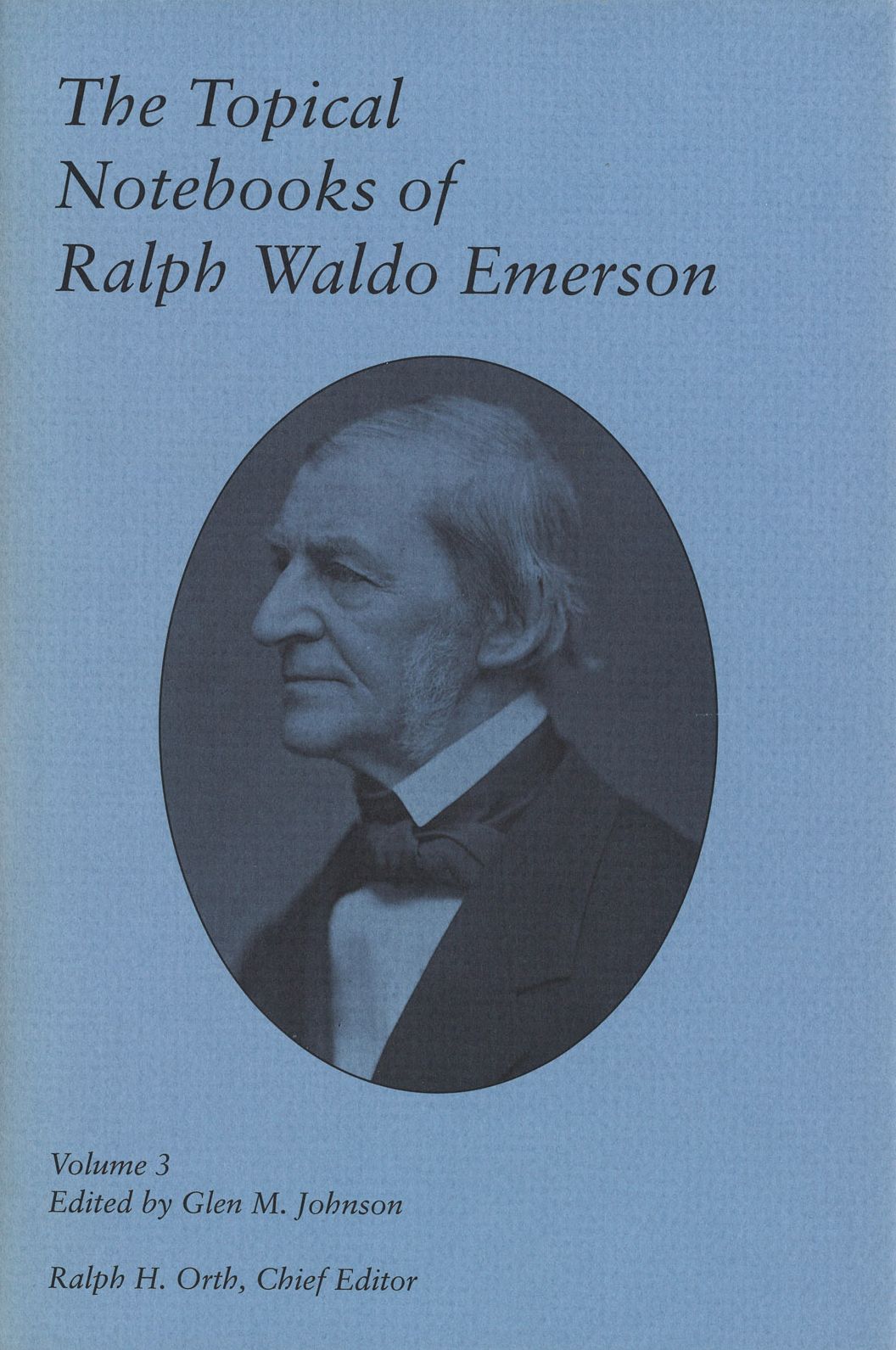 The Topical Notebooks of Ralph Waldo Emerson, Volume